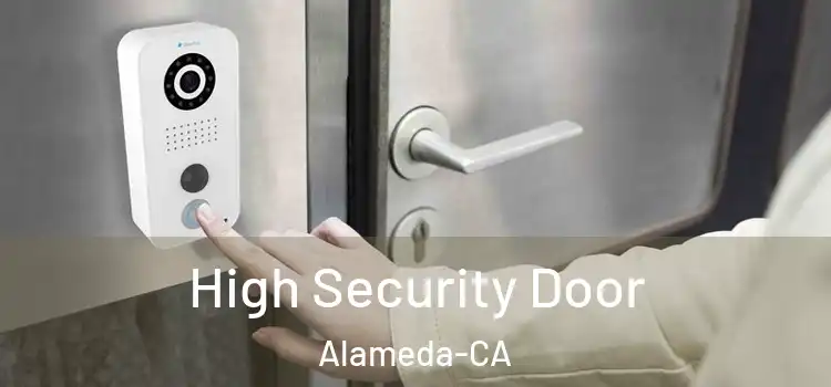  High Security Door Alameda-CA